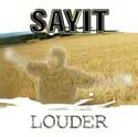 sayit-louder